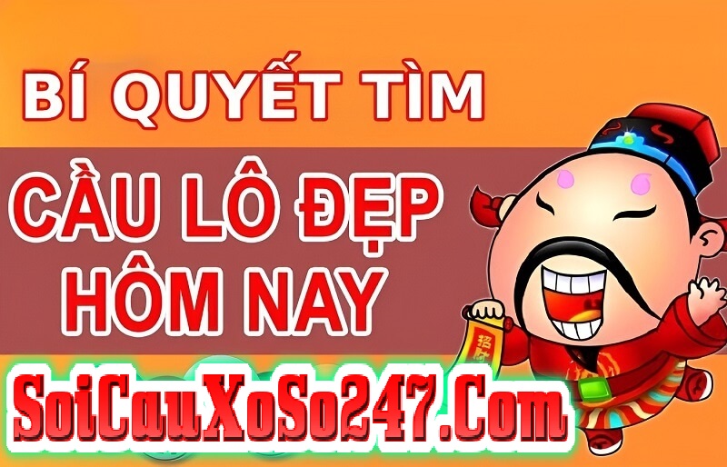 Áp Dụng Lô Đẹp Hôm Nay 247 Hiệu Quả