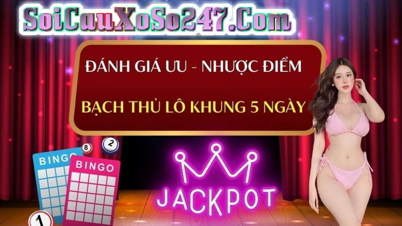 Nuôi Lô Song Thủ Khung 5 Ngày