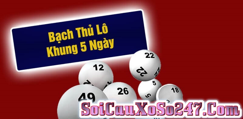 Phương pháp soi cầu bạch thủ lô khung 5 ngày