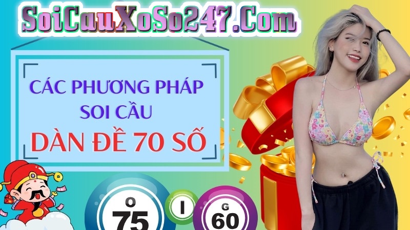 Phương pháp tính toán và soi cầu dàn đề 70 số Phương pháp tính toán và soi cầu dàn đề 70 số