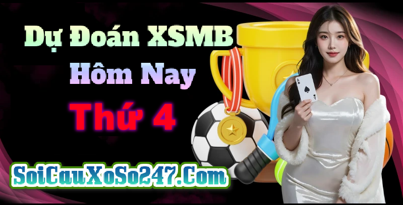 Soi Cầu XSMB Thứ 4 ngày 24/06/2026