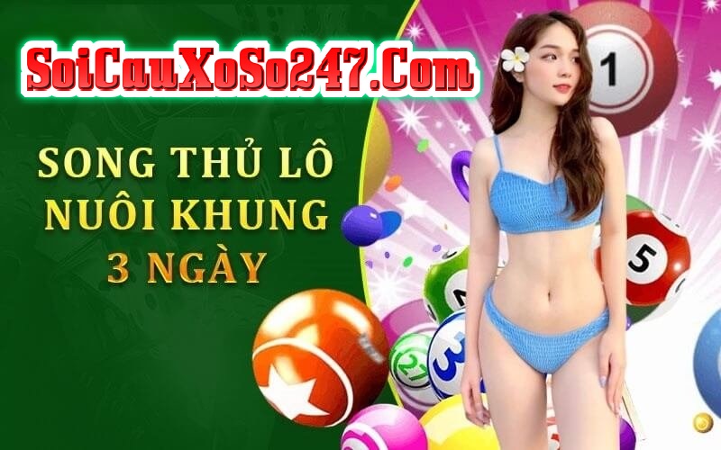 Song thủ lô khung 3 ngày chuẩn xác