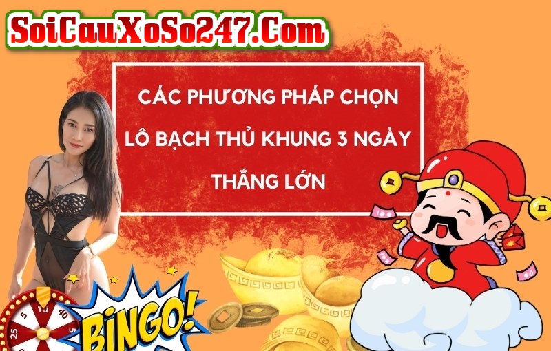 bạch thủ lô khung 3 ngày theo bạc nhớ bạch thủ lô khung 3 ngày theo bạc nhớ