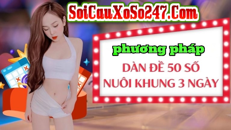 Cách nuôi dàn đề 50 số khung 3 ngày