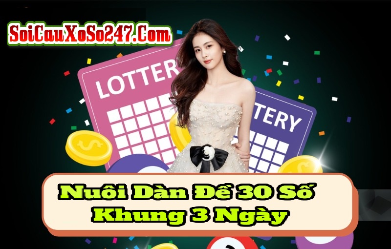 Nuôi Dàn Đề 30 Số Khung 3 Ngày Nuôi Dàn Đề 30 Số Khung 3 Ngày