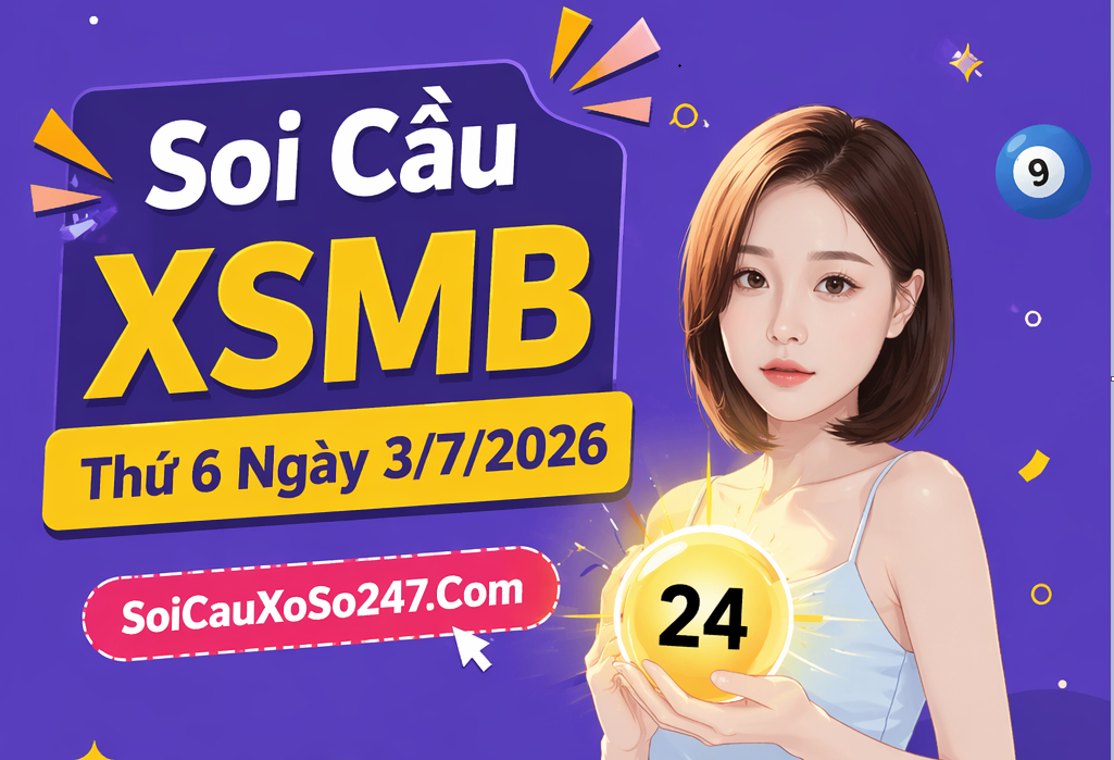 Soi Cầu XSMB Thứ 7 Ngày 04/07/2026