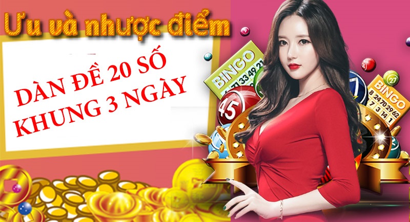 Ưu điểm Nhược điểm dàn đề 20 số Ưu điểm Nhược điểm dàn đề 20 số