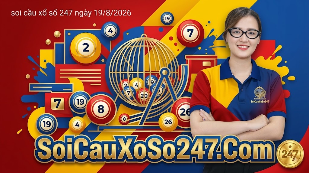 Soi Cầu Xổ Số 247 Ngày 19/8/2026